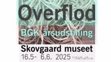 Fernisering - OVERFLOD - BGK årsudstilling